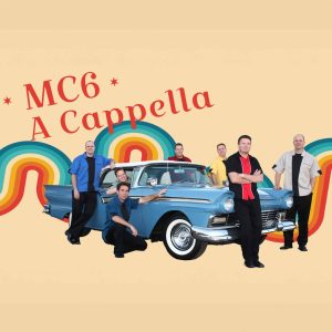 MC6 A Cappella